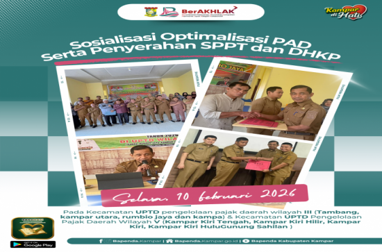 Bapenda Kampar Serahkan DHKP dan SPPT PBB-P2 serta Sosialisasikan Peningkatan PAD
