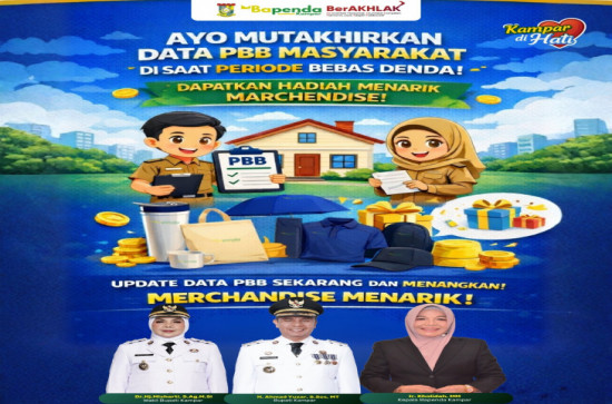 Bapenda Kampar Ajak Warga Mutakhirkan Data PBB: Manfaatkan Bebas Denda dan Raih Merchandise Menarik!